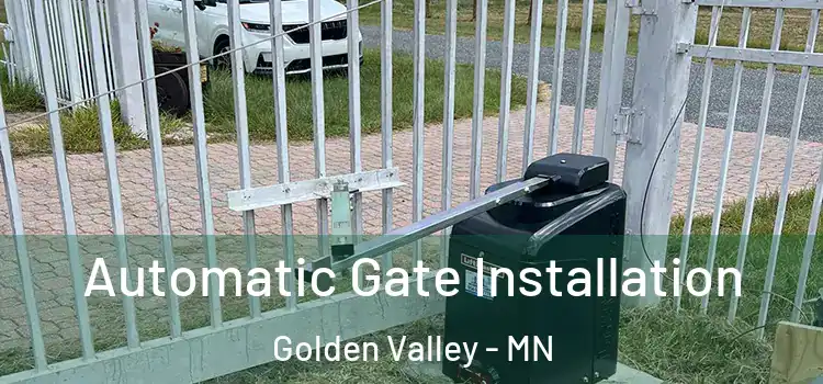  Automatic Gate Installation Golden Valley - MN
