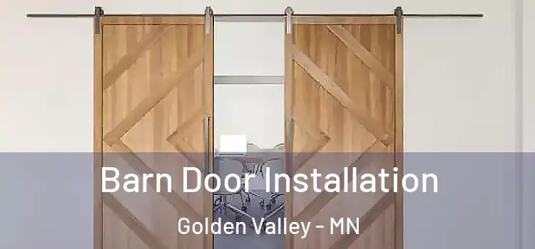  Barn Door Installation Golden Valley - MN