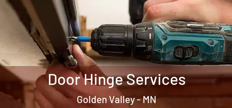 Door Hinge Services Golden Valley - MN