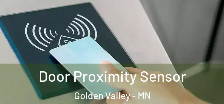 Door Proximity Sensor Golden Valley - MN