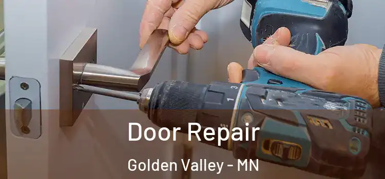 Door Repair Golden Valley - MN
