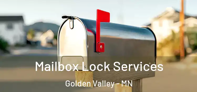 Mailbox Lock Services Golden Valley - MN