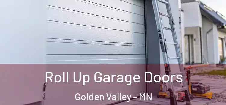  Roll Up Garage Doors Golden Valley - MN